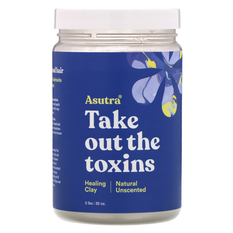 Asutra, Take Out The Toxins, Healing Clay, Natural Unscented, 32 oz